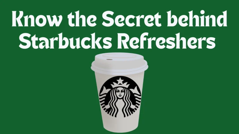 Know the Secret behind Starbucks Refreshers