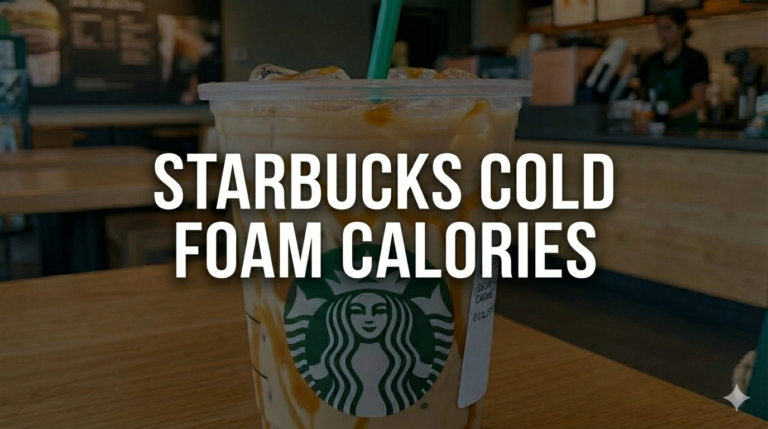 Starbucks Cold Foam Calories